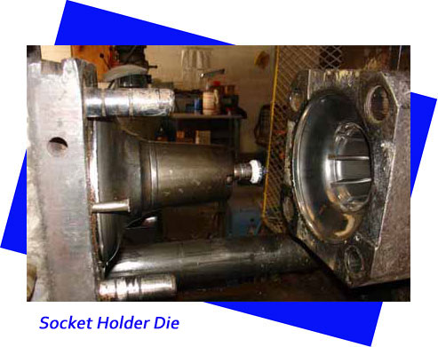 Socket Holder Die