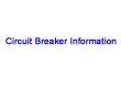 Circuit Breaker Information